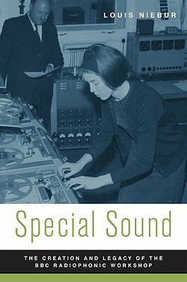 Book Special Sound: The Creation and Legacy of the BBC Radiophonic Workshop (Oxford Music / Media) free