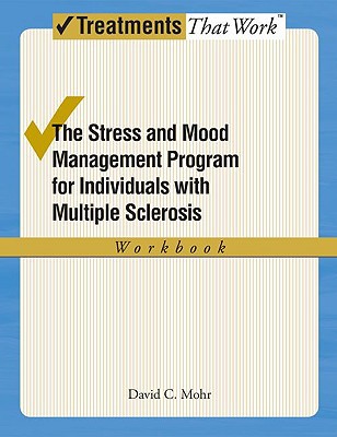 Book The Stress and Mood Management Program for Individuals With Multiple Sclerosis: Workbook (TREATMENTS THAT WORK) free