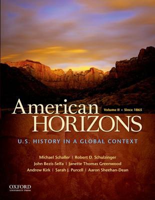 Book American Horizons: U.S. History in a Global Context, Volume II: Since 1865 free