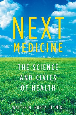 Book Next Medicine: The Science and Civics of Health free