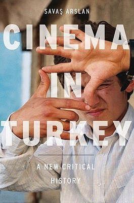 Book Cinema in Turkey: A New Critical History free