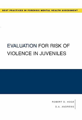 Book Evaluation for Risk of Violence in Juveniles (Best Practices for Forensic Mental Health Assessments) free