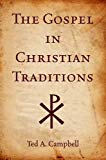 Book The Gospel in Christian Traditions free
