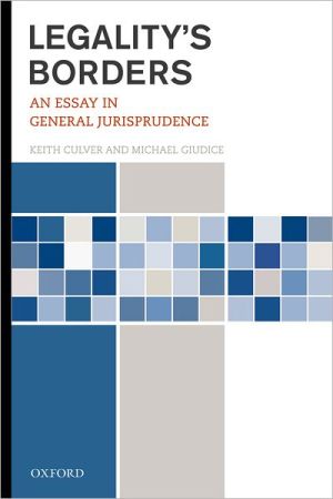 Book Legality's Borders: An Essay in General Jurisprudence free