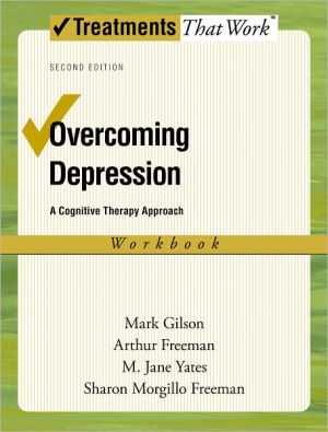 Book Overcoming Depression: A Cognitive Therapy Approach Workbook (Treatments That Work) free