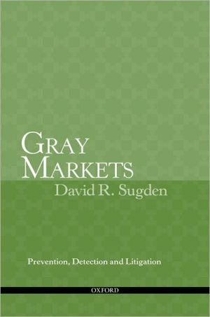 Book Gray Markets: Prevention, Detection and Litigation free