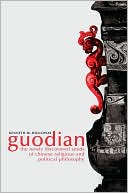 Book Guodian The Newly Discovered Seeds of Chinese Religious and Political Philosophy free