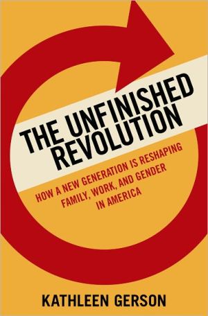 Book The Unfinished Revolution: Coming of Age in a New Era of Gender, Work, and Family free