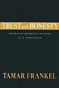 Book Trust And Honesty: America's Business Culture at a Crossroad free