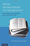 Book From Maimonides to Microsoft: The Jewish Law of Copyright Since the Birth of Print free