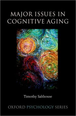 Book Major Issues in Cognitive Aging (Oxford Psychology Series (49)) free