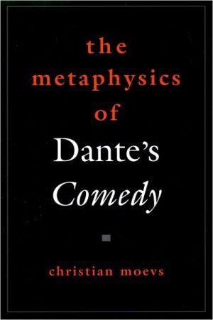 Book The Metaphysics of Dante's Comedy (American Academy of Religion Reflection and Theory in the Study of Religion) free