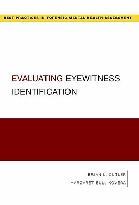 Book Evaluating Eyewitness Identification (Best Practices in Forensic Mental Health Assessment) (Best Practices for Forensic Mental Health Assessments) free