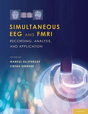 Book Simultaneous EEG and fMRI: Recording, Analysis, and Application free