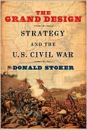 Book The Grand Design: Strategy and the U.S. Civil War free
