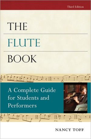 Book The Flute Book: A Complete Guide for Students and Performers (Oxford Musical Instrument Series) free