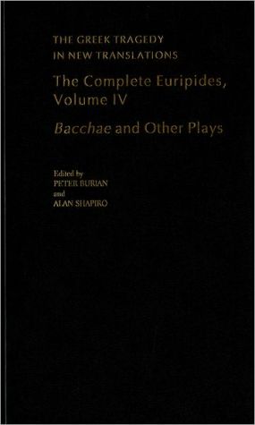 Book The Complete Euripides: Volume IV: Bacchae and Other Plays (Greek Tragedy in New Translations) free