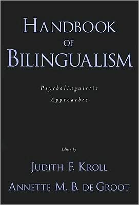 Book Handbook of Bilingualism: Psycholinguistic Approaches free