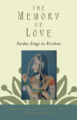 Book The Memory of Love: Surdas Sings to Krishna free