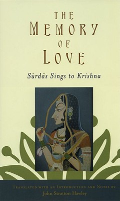 Book The Memory of Love: Surdas Sings to Krishna free