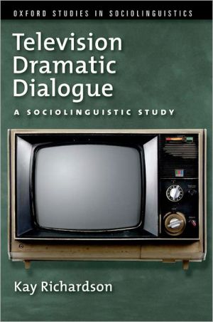 Book Television Dramatic Dialogue: A Sociolinguistic Study (Oxford Studies in Sociolinguistics) free