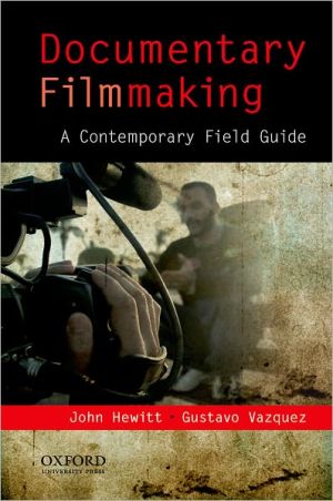Book Documentary Filmmaking: A Contemporary Field Guide free