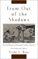 Book From Out of the Shadows: Mexican Women in Twentieth-Century America free