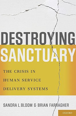 Book Destroying Sanctuary: The Crisis in Human Service Delivery Systems free