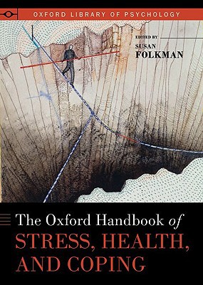 Book The Oxford Handbook of Stress, Health, and Coping (Oxford Library of Psychology) free