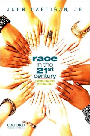 Book Race in the 21st Century: Ethnographic Approaches free
