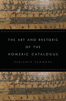 Book The Art and Rhetoric of the Homeric Catalogue free