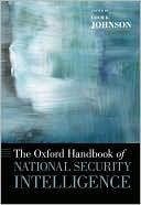 Book The Oxford Handbook of National Security Intelligence (Oxford Handbooks) free