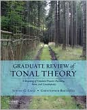 Book Graduate Review of Tonal Theory: A Recasting of Common-Practice Harmony, Form, and Counterpoint free
