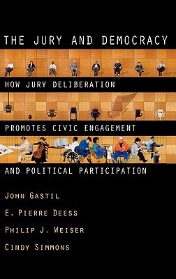 Book The Jury and Democracy: How Jury Deliberation Promotes Civic Engagement and Political Participation free