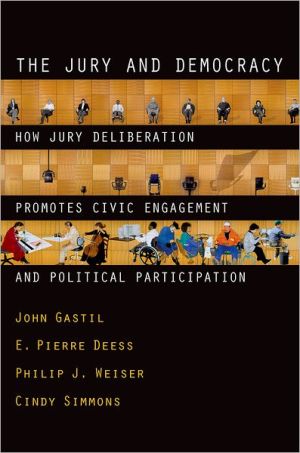 Book The Jury and Democracy: How Jury Deliberation Promotes Civic Engagement and Political Participation free