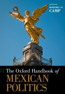 Book The Oxford Handbook of Mexican Politics (Oxford Handbooks) free