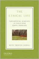 Book The Ethical Life: Fundamental Readings in Ethics and Moral Problems free