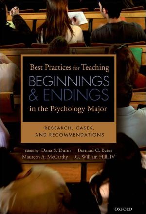 Book Best Practices for Teaching Beginnings and Endings in the Psychology Major: Research, Cases, and Recommendations free