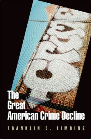Book The Great American Crime Decline (Studies in Crime and Public Policy) free