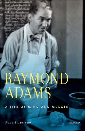 Book Raymond Adams: A Life of Mind and Muscle free