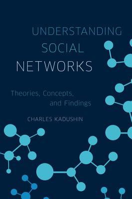 Book Understanding Social Networks: Theories, Concepts, and Findings free