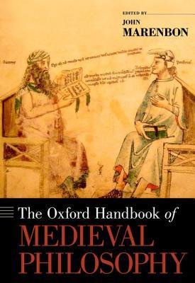 Book The Oxford Handbook of Medieval Philosophy (Oxford Handbooks) free