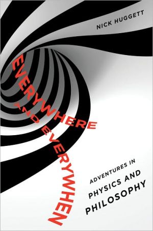 Book Everywhere and Everywhen: Adventures in Physics and Philosophy free