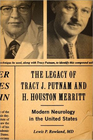 Book The Legacy of Tracy J. Putnam and H. Houston Merritt: Modern Neurology in the United States free