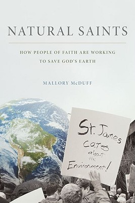 Book Natural Saints: How People of Faith are Working to Save God's Earth free