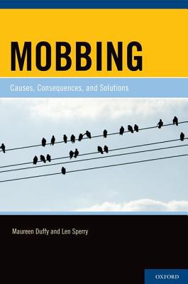 Book Mobbing: Causes, Consequences, and Solutions free