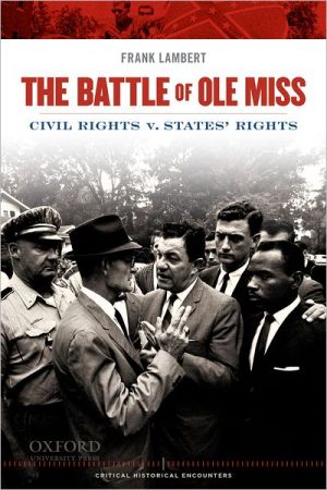 Book The Battle of Ole Miss: Civil Rights v. States' Rights (Critical Historical Encounters Series) free