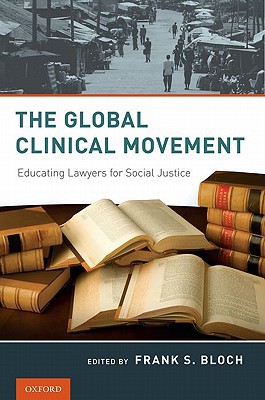 Book The Global Clinical Movement: Educating Lawyers for Social Justice free