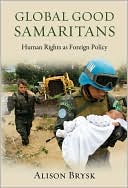 Book Global Good Samaritans: Human Rights as Foreign Policy free