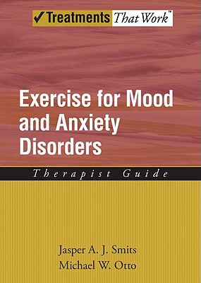 Book Exercise for Mood and Anxiety Disorders: Therapist Guide (Treatments That Work) free